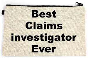 Claims investigator Makeup Bag, Gift For Claims investigator, Best Claims investigator Ever, Toiletry Bag, Birthday Gift For Her, Makeup Bag For Women, Christmas Gift Bag